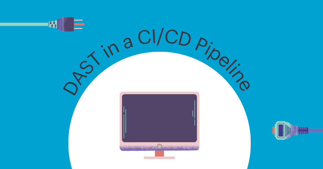 Featured image: Configuring Dynamic Application Security Testing (DAST) Capabilities in a CI/CD Pipeline